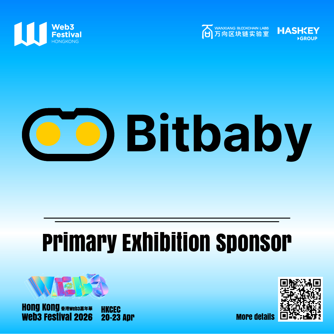 Bitbaby Announced as Primary Exhibition Sponsor for Hong Kong Web3 Festival 2026